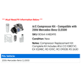 thumbnail image 2 of A/C Compressor Kit - Compatible with 2006 Mercedes-Benz CLS500, 2 of 2