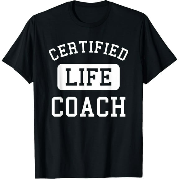 Premium Daily Comfort - Certified Life Coach Lifestyle Coaching T-Shirt