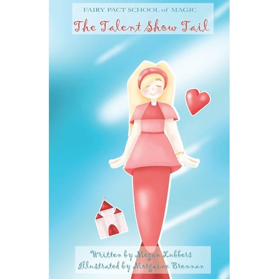 Fairy Pact School of Magic The Talent Show Tail, Book 2, (Paperback)