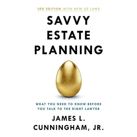 Savvy Estate Planning: What You Need to Know Before You Talk to the Right Lawyer, (Paperback)
