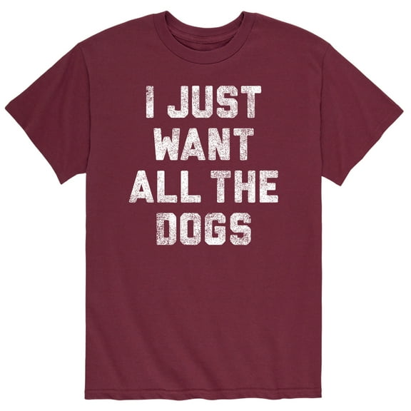 Instant Message - I Just Want All The Dogs - Men's Short Sleeve Graphic T-Shirt