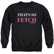 Mean Girls That's So Fetch Unisex Adult Crewneck SweatShirt