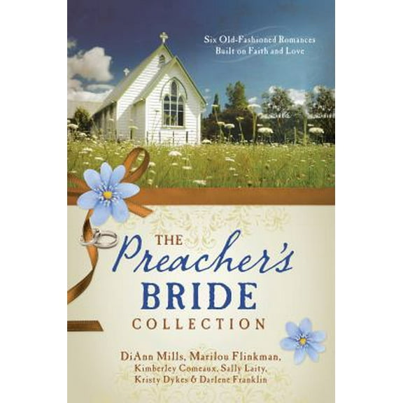 Pre-Owned The Preacher's Bride Collection: 6 Old-Fashioned Romances Built on Faith and Love (Paperback) 1630586633 9781630586638