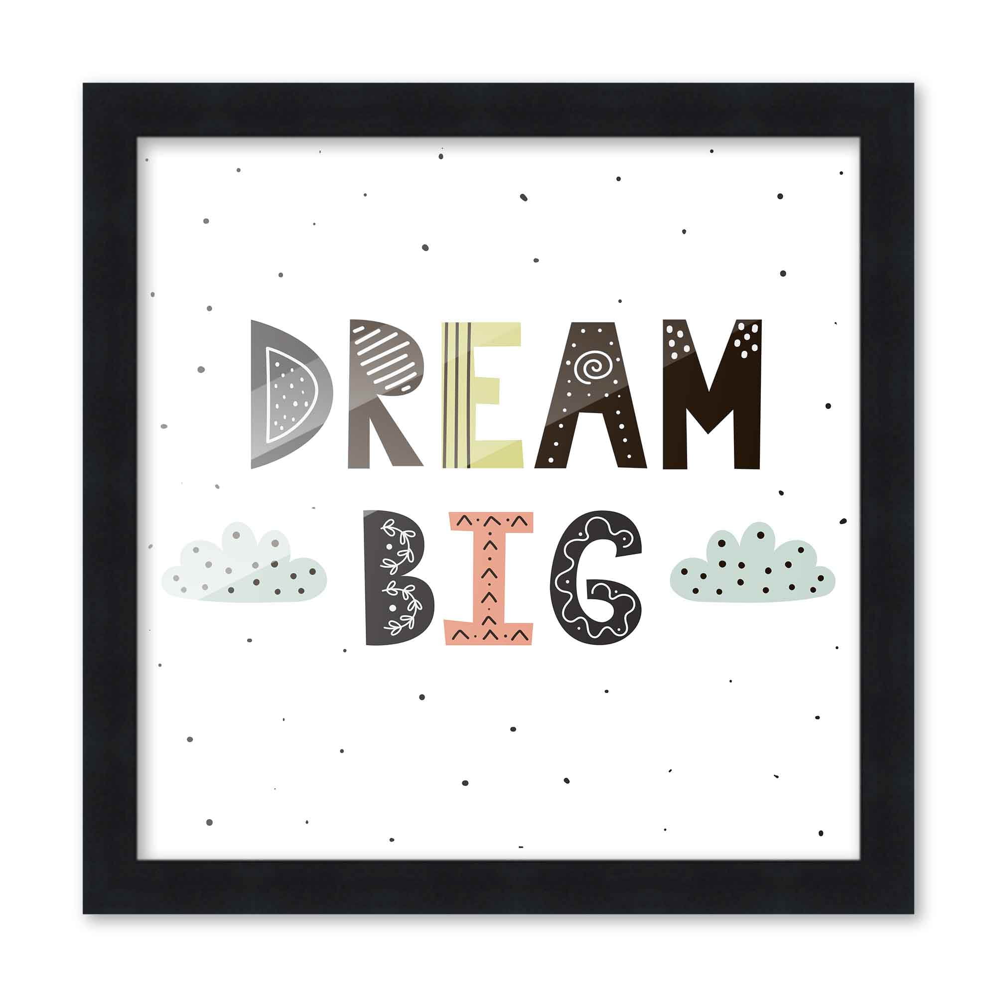 10x10 Framed Nursery Wall Art Dream Big Poster In Black Wood Frame For