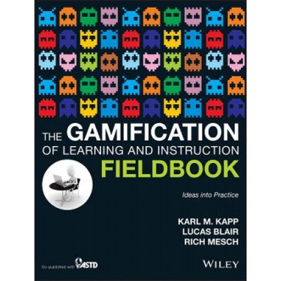 La Gambification de l'Apprentissage et de l'Instruction Livre de Terrain : Idées en Pratique