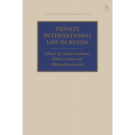 Studies in Private International Law Private International Law in Russia, (Hardcover)