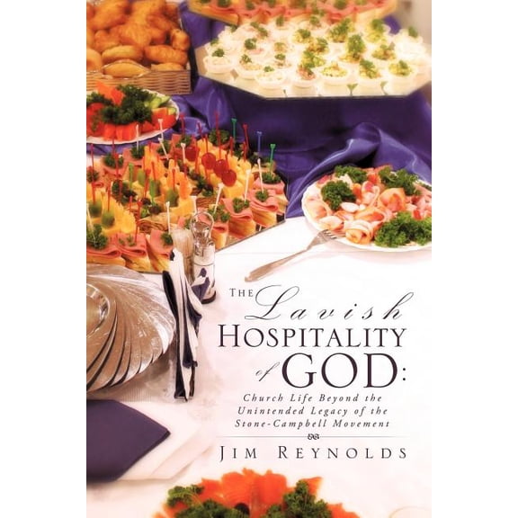 The Lavish Hospitality of God, (Paperback)
