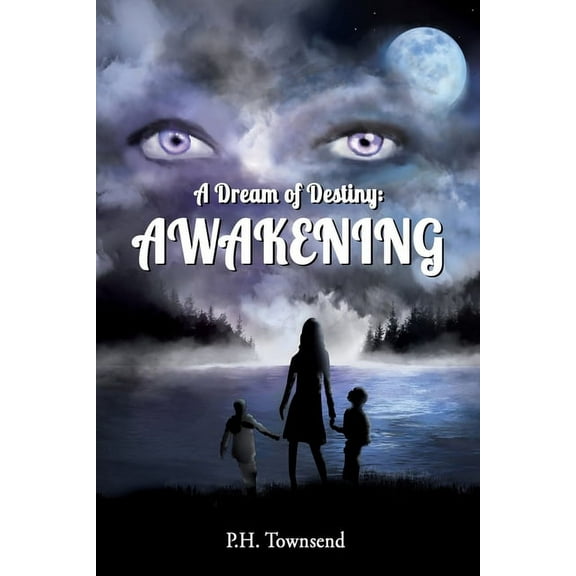 A Dream of Destiny: A Dream of Destiny (Paperback)