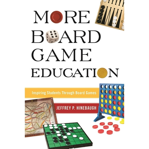 More Board Game Education: Inspiring Students Through Board Games, (Paperback)