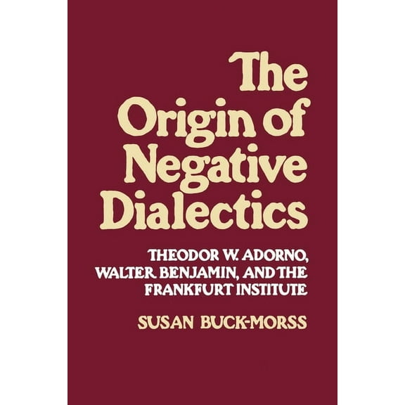 Origin of Negative Dialectics, (Paperback)