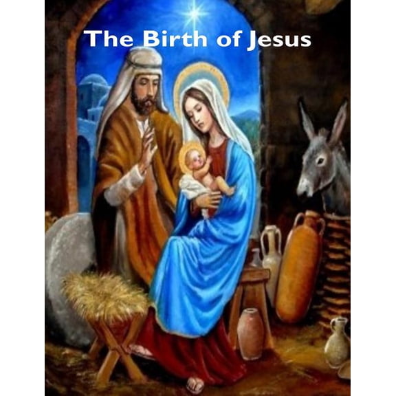 The Birth of Jesus, (Paperback)