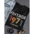 thumbnail image 3 of Classic Vintage Since 1971 Women T-Shirt, Female Small, 3 of 4