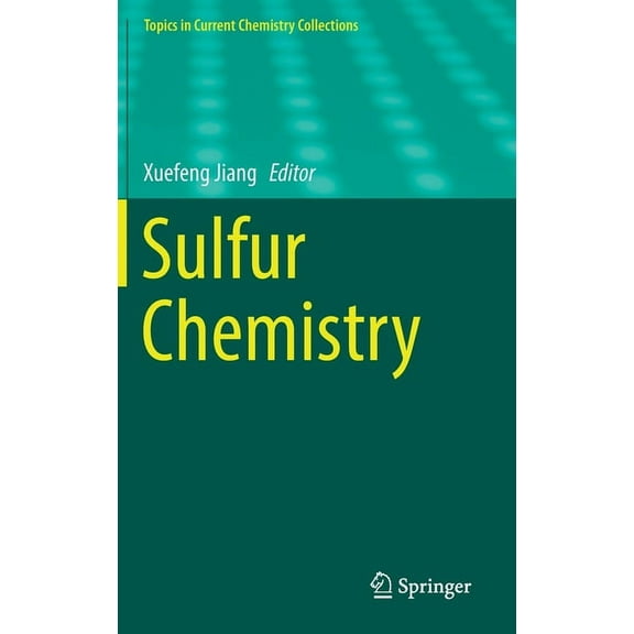 Topics in Current Chemistry Collections Sulfur Chemistry, (Hardcover)