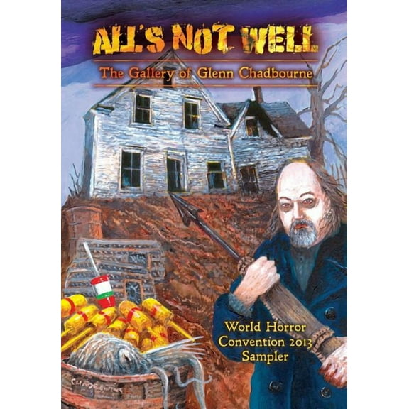 A Glenn Chadbourne Sampler of All's Not Well, (Paperback)