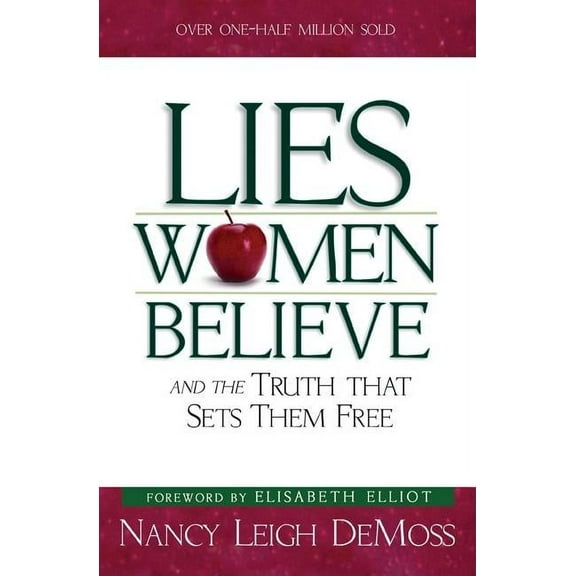 Lies Women Believe : And the Truth that Sets them Free (Paperback)