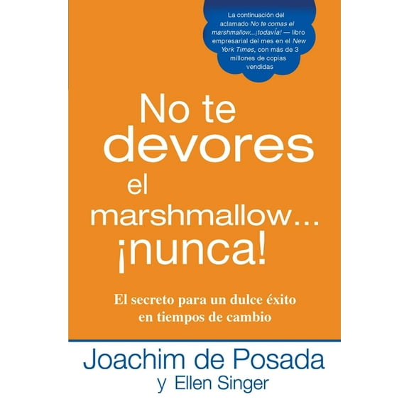 No te devores el marshmallow...nunca!, (Paperback)