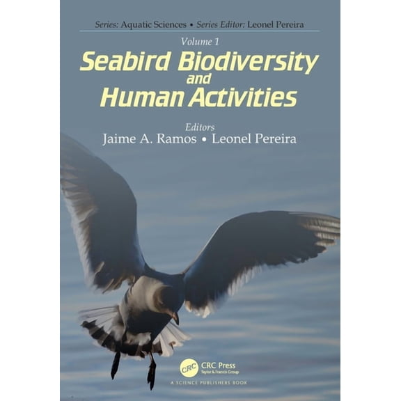 Aquatic Sciences Volume 1: Seabird Biodiversity and Human Activities, (Paperback)