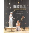 thumbnail image 1 of Pre-Owned Living Theatre: A History of Theatre by Edwin Wilson and Alvin Goldfarb (Paperback), 1 of 1