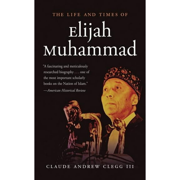 The Life and Times of Elijah Muhammad, (Paperback)