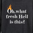 thumbnail image 3 of Instant Message - Fire Fresh Hell - Women's Lightweight French Terry Long Sleeve Shirt, 3 of 6