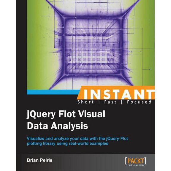 Instant JQuery Flot Visual Data Analysis, (Paperback)