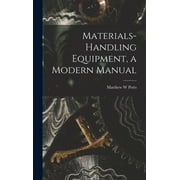 Materials-handling Equipment, a Modern Manual (Hardcover)
