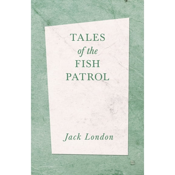 Tales of the Fish Patrol, (Paperback)