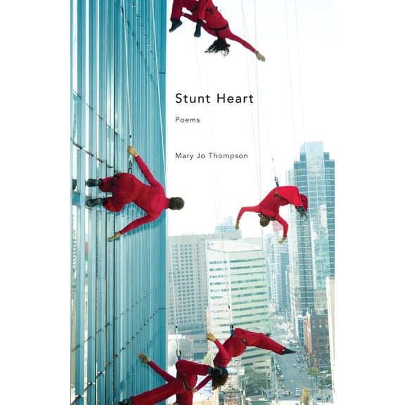 Backwaters Prize in Poetry Stunt Heart, (Paperback)