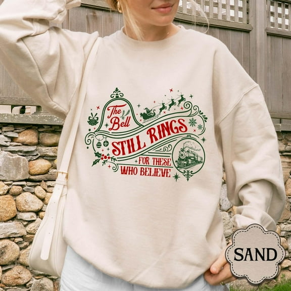 Believe North Pole Express Sweatshirt, The Bell Still Rings For Those Who Still Truly Believe Hoodie, Trip Family TSHIRT All Size S-5XL