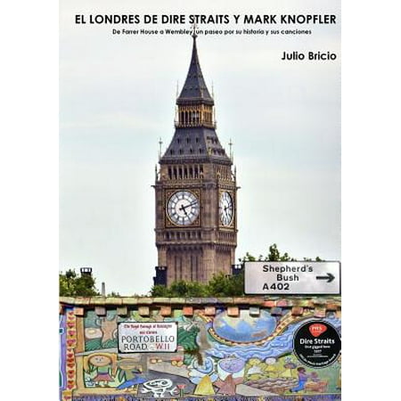 El Londres de Dire Straits y Mark Knopfler
