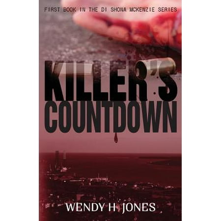 Killer's Countdown (a Di Shona McKenzie Mystery)