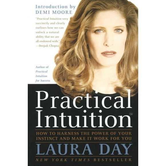 Pre-owned Practical Intuition : How to Harness the Power of Your Instinct and Make It Work for You, Paperback by Day, Laura, ISBN 0767900340, ISBN-13 9780767900348