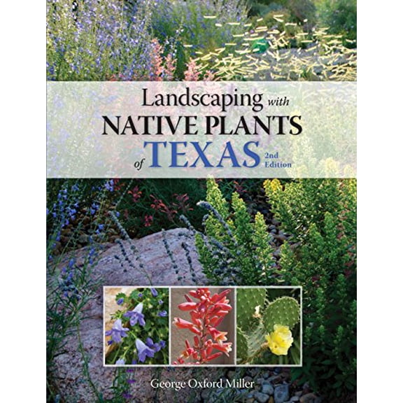 Pre-Owned Landscaping with Native Plants of Texas - 2nd Edition (Paperback) 0760344418 9780760344415