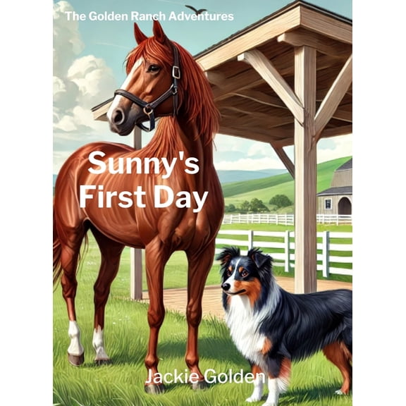 Sunny's First Day, (Hardcover)