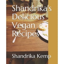 Shandrika's Delicious Vegan Recipes (Paperback)