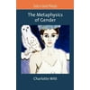The Metaphysics of Gender, Used [Paperback]
