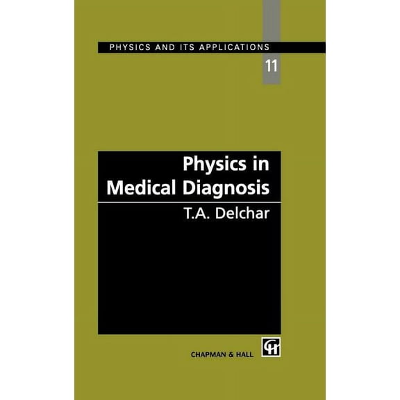 Physics & Its Applications S Physics in Medical Diagnosis, (Hardcover)