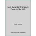 thumbnail image 1 of Pre-Owned Lady Surrender (Harlequin Presents, No. 860) (Paperback) 0373108605 9780373108602, 1 of 1
