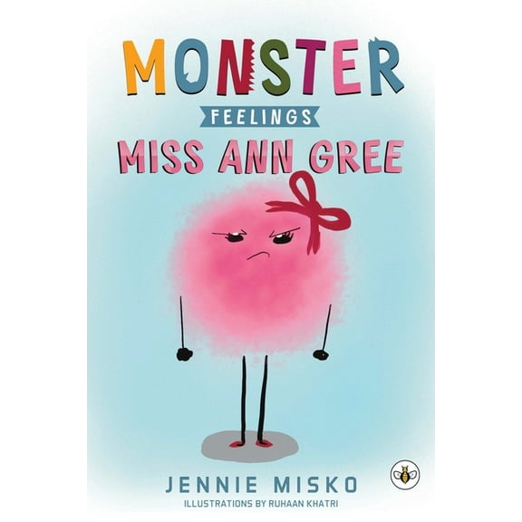 Monster Feelings: Miss Ann Gree, (Paperback)