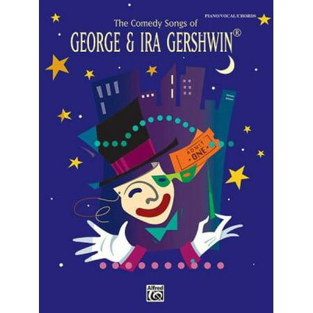 George Ira Gershwin Songs - The Comedy Songs of George & Ira Gershwin