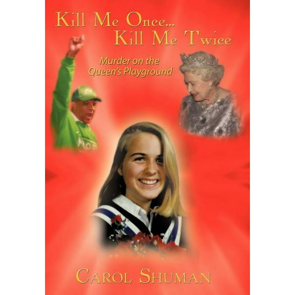 Kill Me Once...kill Me Twice