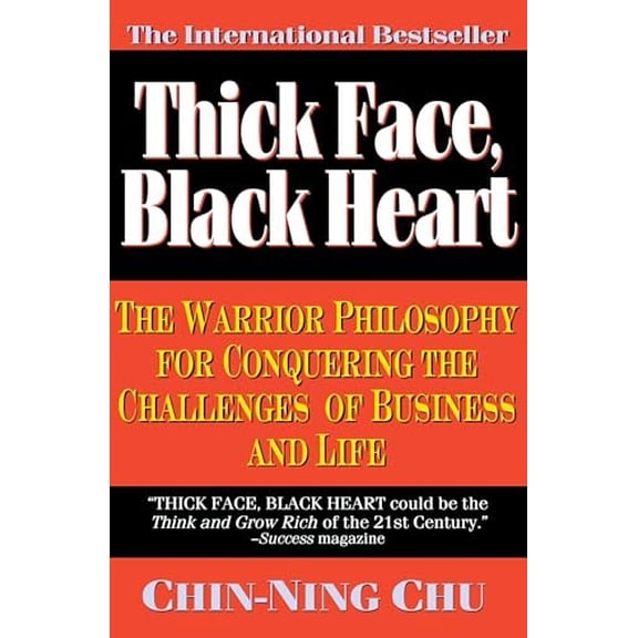 Pre-Owned Thick Face, Black Heart: The Warrior Philosophy for Conquering the Challenges of Business and Life (Paperback) 0446670200 9780446670203