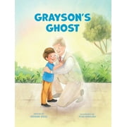 Grayson's Ghost : LDS Baptism Gift For Boys (About The Holy Ghost) (Hardcover)