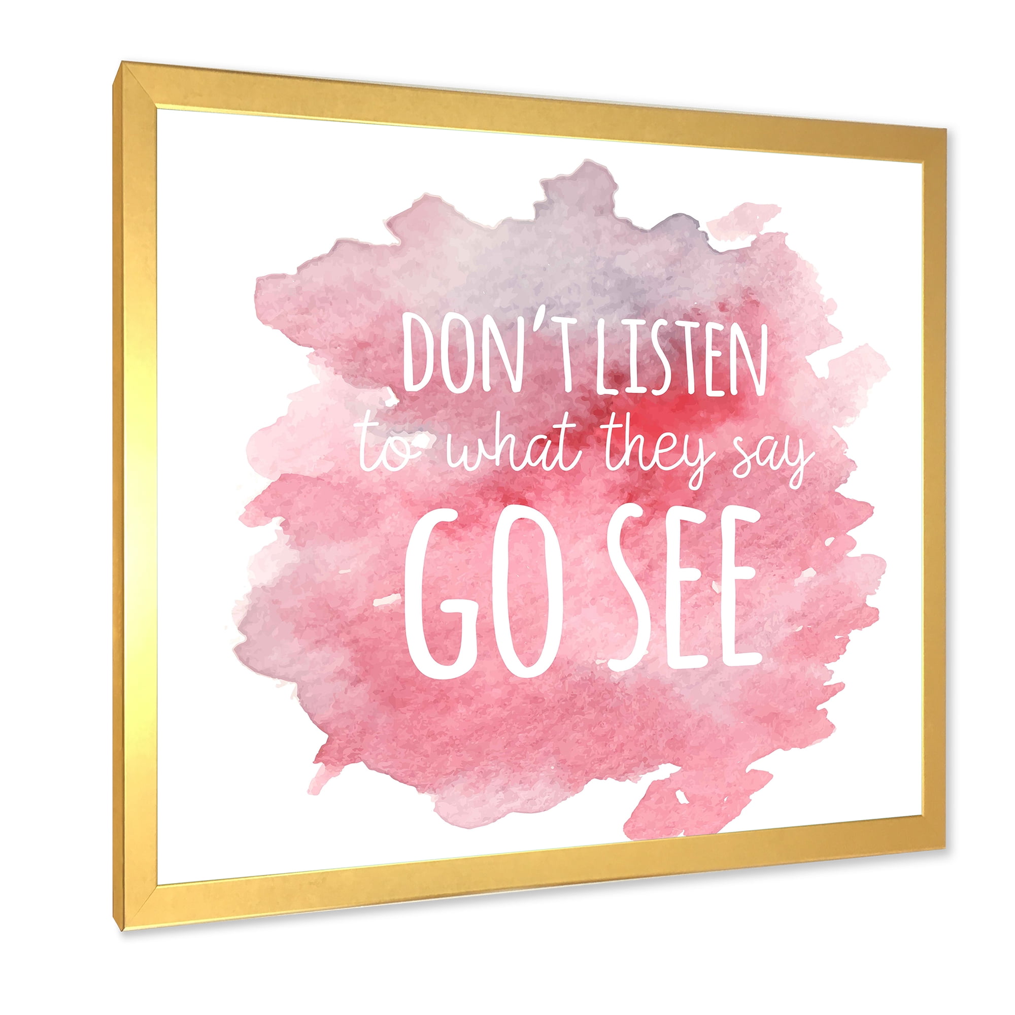 Designart 'Don't Listen To What They Say Go See On Pink Background' Traditional Framed Art Print