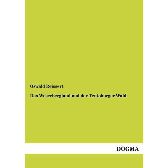 Das Weserbergland Und Der Teutoburger Wald (Paperback)