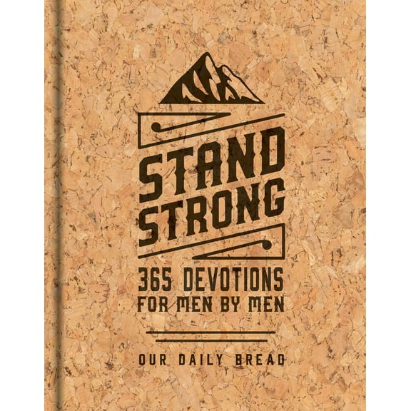 Pre-Owned Stand Strong: 365 Devotions for Men by Men (Hardcover) 1640700730 9781640700734