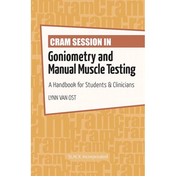 Pre-Owned Cram Session in Goniometry and Manual Muscle Testing: A Handbook for Students & Clinicians (Paperback) 1617116203 9781617116209