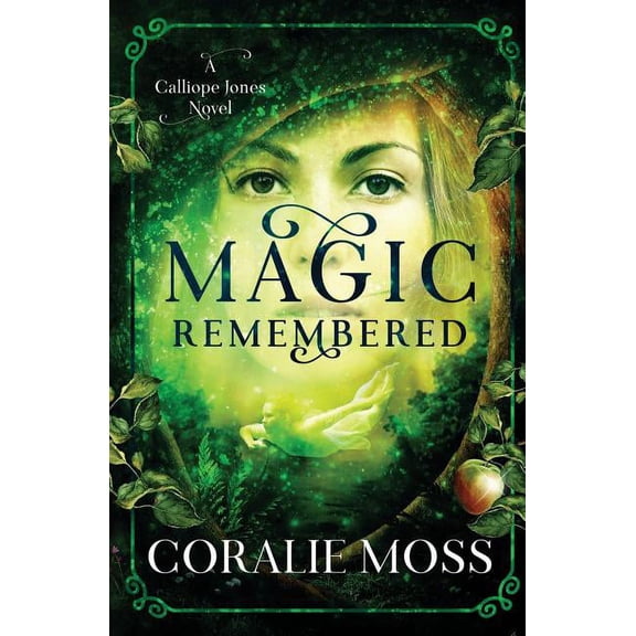 Calliope Jones Novel: Magic Remembered : A Calliope Jones Novel (Series #1) (Paperback)