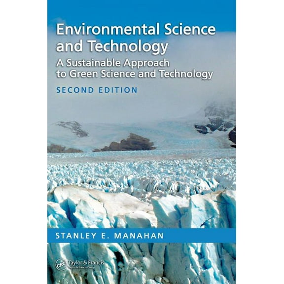 Environmental Science and Technology: A Sustainable Approach to Green Science and Technology, Second Edition, (Hardcover)