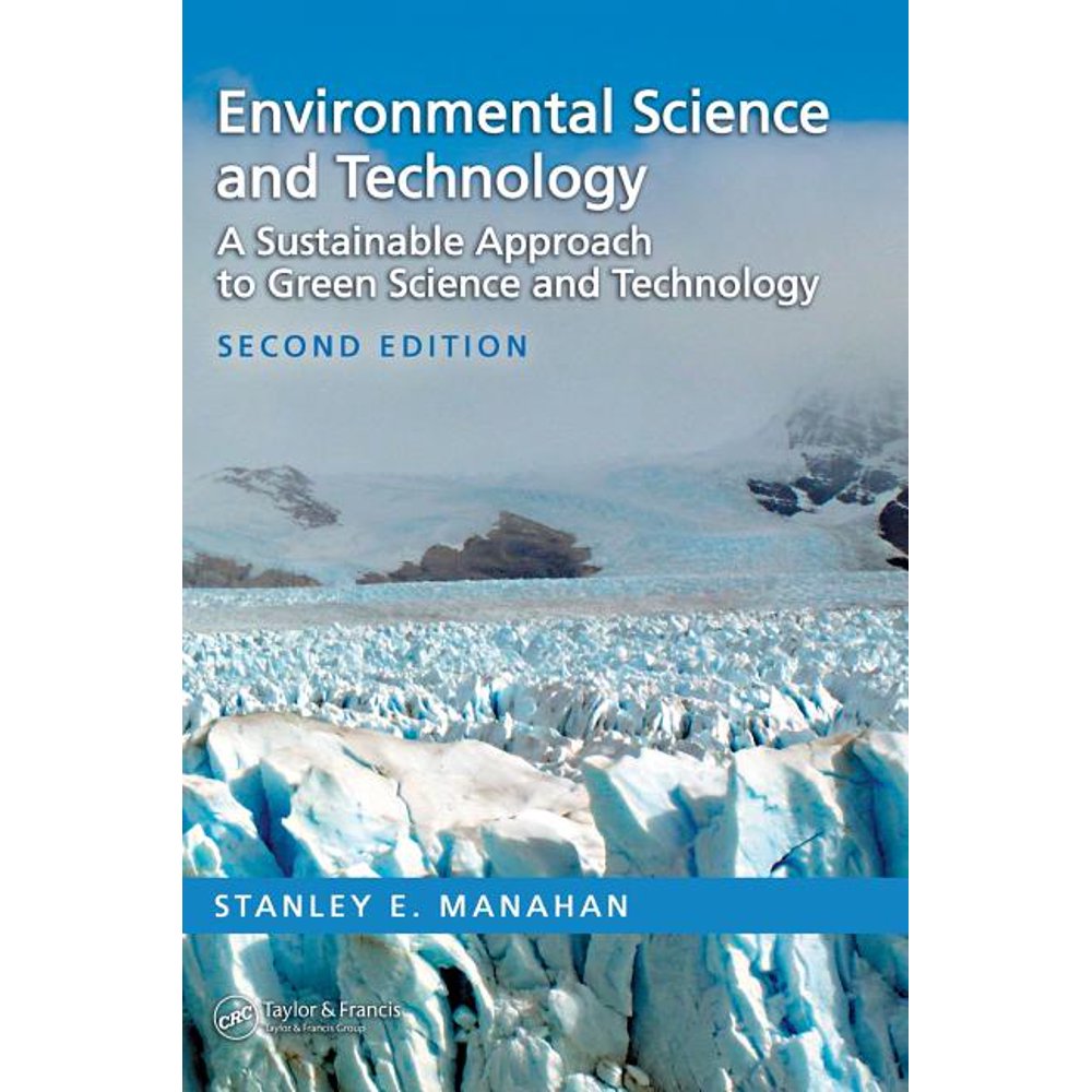 Environmental Science and Technology A Sustainable Approach to Green